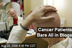 Cancer Patients Bare All in Blogs