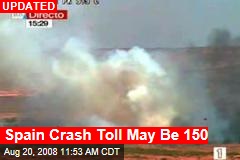 Spain Crash Toll May Be 150