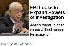 FBI Looks to Expand Powers of Investigation