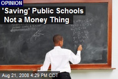 'Saving' Public Schools Not a Money Thing