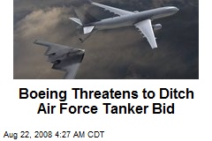 Boeing Threatens to Ditch Air Force Tanker Bid