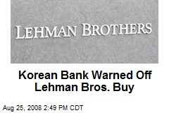 Korean Bank Warned Off Lehman Bros. Buy