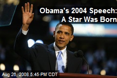 Obama's 2004 Speech: A Star Was Born