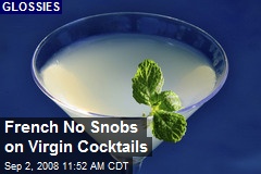 French No Snobs on Virgin Cocktails