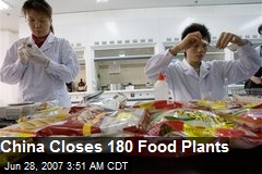 China Closes 180 Food Plants