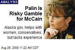 Palin Is Risky Gamble for McCain