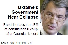 Ukraine's Government Near Collapse