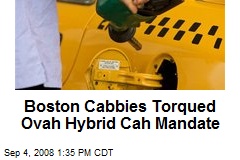 Boston Cabbies Torqued Ovah Hybrid Cah Mandate