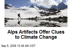 Alps Artifacts Offer Clues to Climate Change