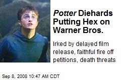 Potter Diehards Putting Hex on Warner Bros.