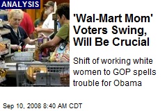 'Wal-Mart Mom' Voters Swing, Will Be Crucial