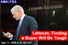 Lehman: Finding a Buyer Will Be Tough