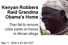 Kenyan Robbers Raid Grandma Obama's Home