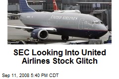 SEC Looking Into United Airlines Stock Glitch