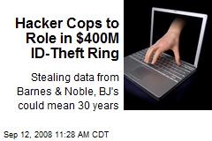 Hacker Cops to Role in $400M ID-Theft Ring