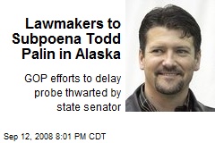 Lawmakers to Subpoena Todd Palin in Alaska