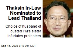 Thaksin In-Law Nominated to Lead Thailand