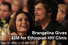 Brangelina Gives $2M for Ethiopian HIV Clinic