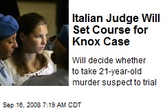 Italian Judge Will Set Course for Knox Case