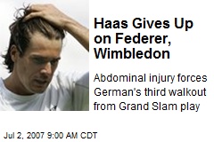 Haas Gives Up on Federer, Wimbledon