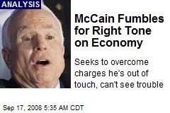 McCain Fumbles for Right Tone on Economy