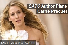 SATC Author Plans Carrie Prequel