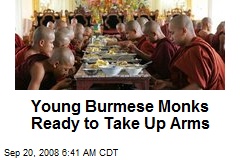 Young Burmese Monks Ready to Take Up Arms