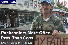 Panhandlers More Often Pros Than Cons