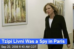 Tzipi Livni Was a Spy in Paris