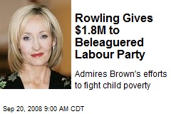 Rowling Gives $1.8M to Beleaguered Labour Party