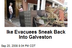 Ike Evacuees Sneak Back Into Galveston