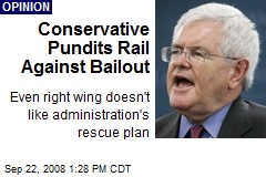 Conservative Pundits Rail Against Bailout