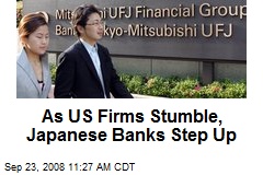 As US Firms Stumble, Japanese Banks Step Up