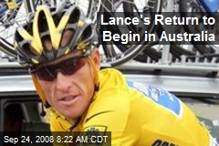 Lance's Return to Begin in Australia