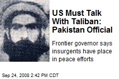 US Must Talk With Taliban: Pakistan Official