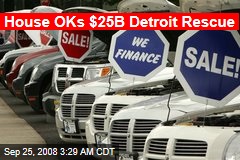 House OKs $25B Detroit Rescue