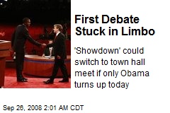 First Debate Stuck in Limbo