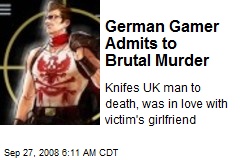 German Gamer Admits to Brutal Murder