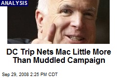 DC Trip Nets Mac Little More Than Muddled Campaign
