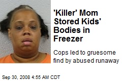 'Killer' Mom Stored Kids' Bodies in Freezer