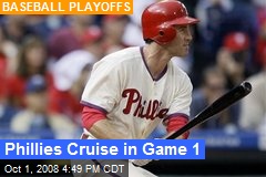Phillies Cruise in Game 1