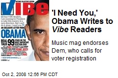 'I Need You,' Obama Writes to Vibe Readers