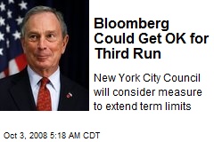 Bloomberg Could Get OK for Third Run