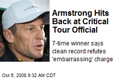 Armstrong Hits Back at Critical Tour Official