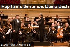 Rap Fan's Sentence: Bump Bach