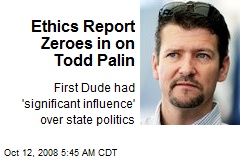 Ethics Report Zeroes in on Todd Palin