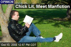 Chick Lit, Meet Manfiction