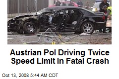 Austrian Pol Driving Twice Speed Limit in Fatal Crash