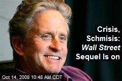 Crisis, Schmisis: Wall Street Sequel Is on