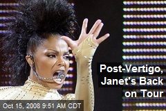 Post-Vertigo, Janet's Back on Tour